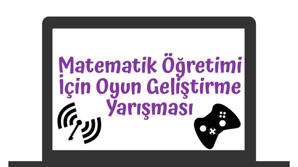 Ankara Kalkınma Ajansı Matematik Öğretimi İçin Oyun Geliştirme Yarışması