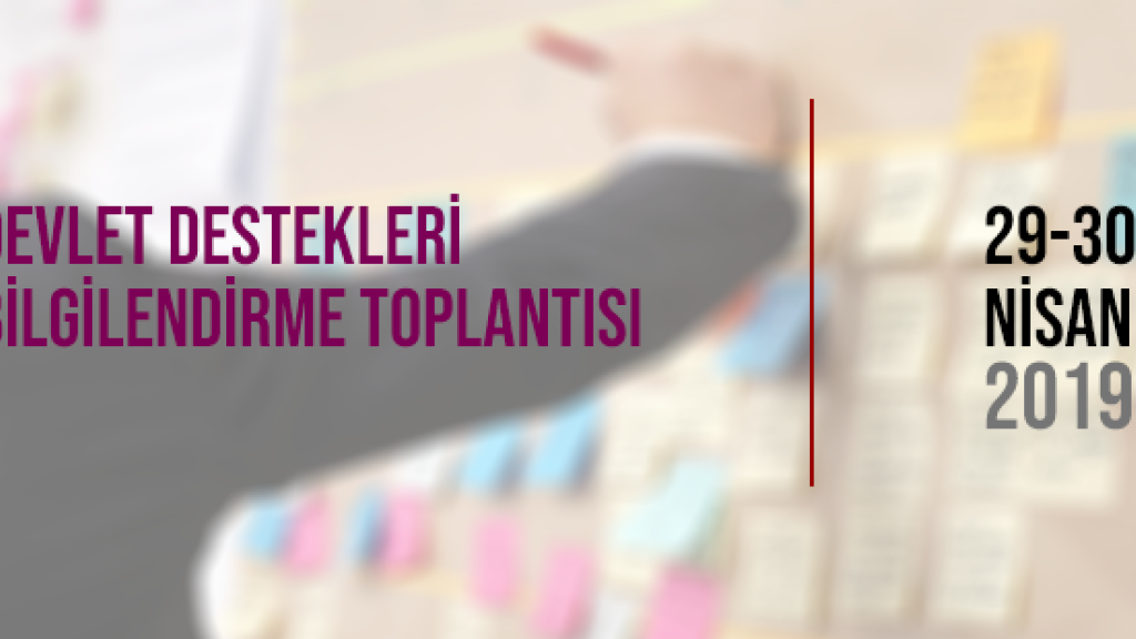 Devlet Destekleri Bilgilendirme Toplantısı