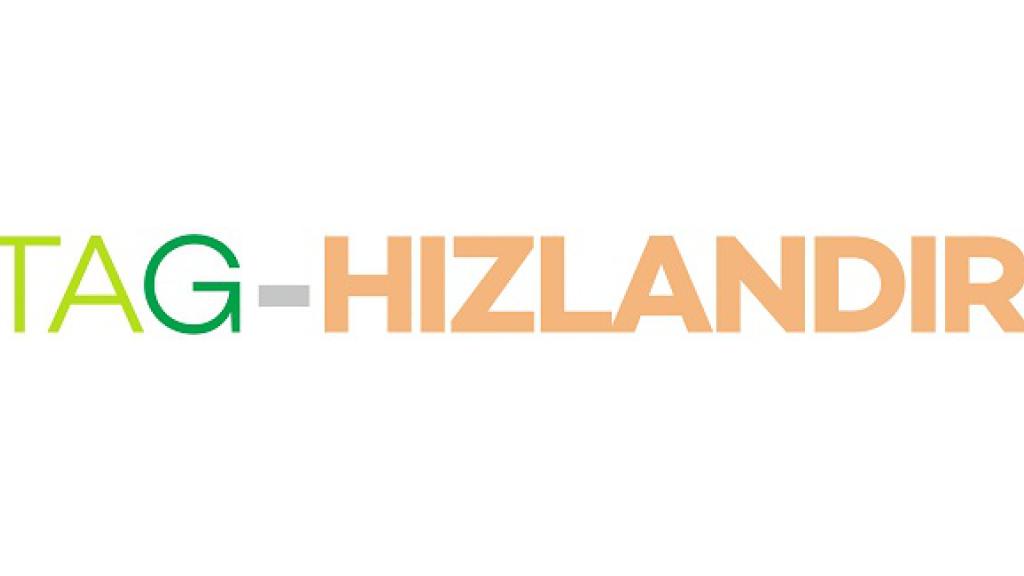TAG-HIZLANDIRICI Programı İçin İhtiyaç Analiz Anketleri Yayında