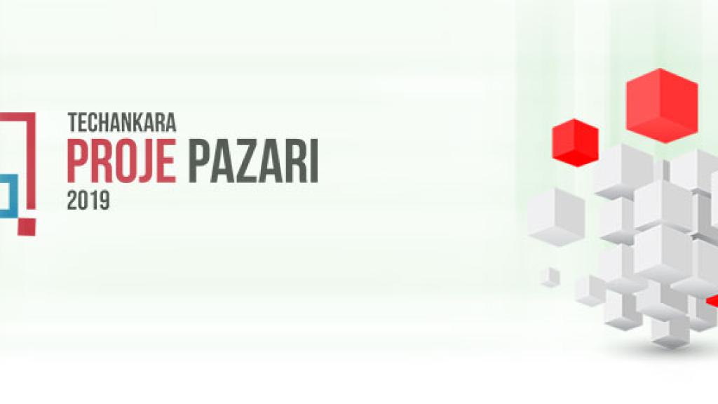 TechAnkara Proje Pazarı 2019 Gerçekleşti