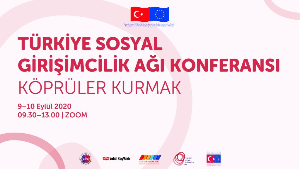 Türkiye Sosyal Girişimcilik Ağı Konferansı: Köprüler Kurmak Etkinliğİ