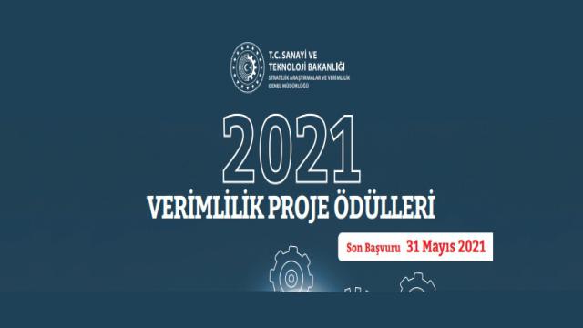 2021 Verimlilik Proje Ödülleri Başvuru Süresi Uzatıldı